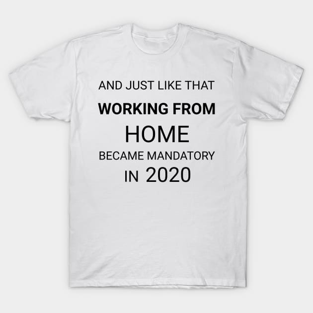 #Covid and Working from Home T-Shirt by CreativeLimes